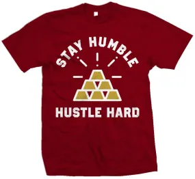 Stay Humble Hustle Hard - Red T-Shirt