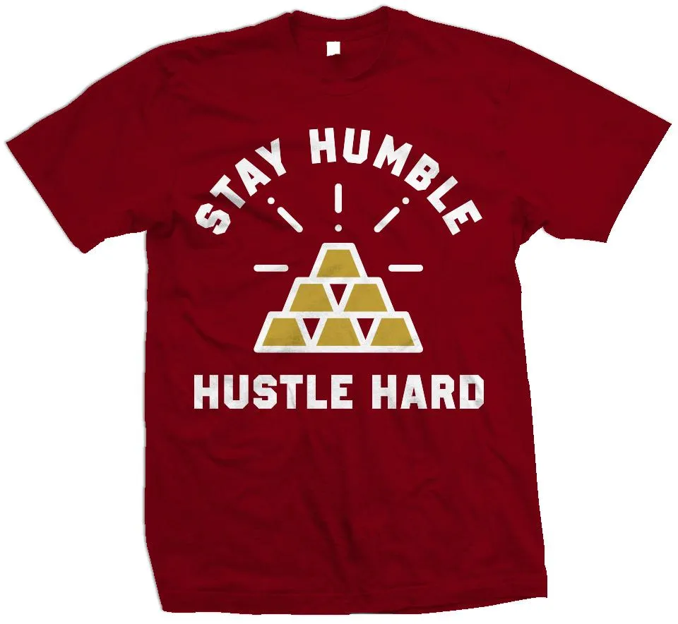Stay Humble Hustle Hard - Red T-Shirt